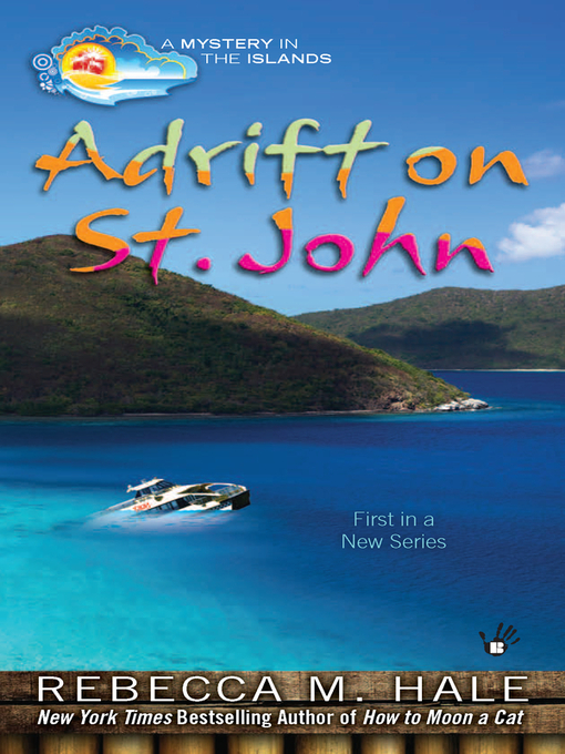Title details for Adrift on St. John by Rebecca M. Hale - Available